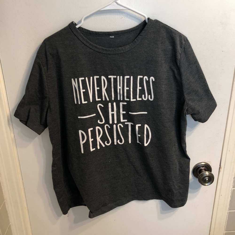 ‘Nevertheless she persisted’ graphic tee